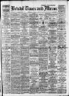 Bristol Times and Mirror Wednesday 12 February 1919 Page 1