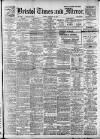 Bristol Times and Mirror Tuesday 25 February 1919 Page 1