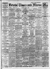 Bristol Times and Mirror Wednesday 19 March 1919 Page 1