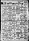Bristol Times and Mirror Saturday 14 June 1919 Page 1