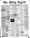 Ilkley Gazette and Wharfedale Advertiser Saturday 26 January 1889 Page 1