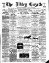 Ilkley Gazette and Wharfedale Advertiser Saturday 02 November 1889 Page 1