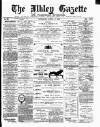 Ilkley Gazette and Wharfedale Advertiser Saturday 04 April 1891 Page 1