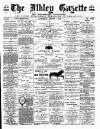 Ilkley Gazette and Wharfedale Advertiser Saturday 01 August 1891 Page 1