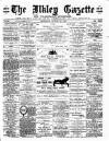 Ilkley Gazette and Wharfedale Advertiser Saturday 15 August 1891 Page 1