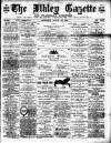 Ilkley Gazette and Wharfedale Advertiser Saturday 22 August 1891 Page 1