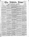 Athletic News Tuesday 16 February 1886 Page 1