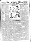 Athletic News Monday 05 August 1907 Page 1