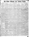 Oxford Chronicle and Reading Gazette Saturday 13 May 1843 Page 1