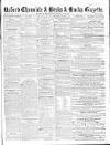 Oxford Chronicle and Reading Gazette Saturday 22 July 1854 Page 1