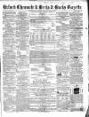 Oxford Chronicle and Reading Gazette Saturday 17 March 1860 Page 1