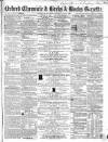 Oxford Chronicle and Reading Gazette Saturday 01 August 1863 Page 1