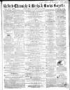Oxford Chronicle and Reading Gazette Saturday 13 August 1864 Page 1