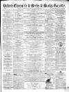 Oxford Chronicle and Reading Gazette Saturday 01 September 1866 Page 1