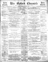 Oxford Chronicle and Reading Gazette Saturday 05 January 1889 Page 1