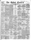Oxford Chronicle and Reading Gazette Saturday 05 May 1894 Page 1