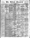 Oxford Chronicle and Reading Gazette Saturday 16 March 1895 Page 1