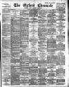 Oxford Chronicle and Reading Gazette Saturday 25 May 1895 Page 1