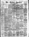 Oxford Chronicle and Reading Gazette Saturday 29 June 1895 Page 1