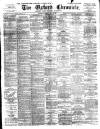 Oxford Chronicle and Reading Gazette Saturday 23 July 1898 Page 1