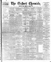 Oxford Chronicle and Reading Gazette Friday 15 February 1901 Page 1