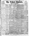 Oxford Chronicle and Reading Gazette Friday 10 February 1905 Page 1