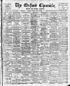 Oxford Chronicle and Reading Gazette Friday 08 May 1908 Page 1