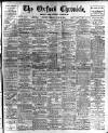 Oxford Chronicle and Reading Gazette Friday 05 June 1908 Page 1