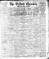 Oxford Chronicle and Reading Gazette Friday 03 December 1909 Page 1