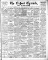 Oxford Chronicle and Reading Gazette Friday 08 January 1909 Page 1