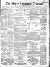 Newry Telegraph Saturday 27 May 1865 Page 1