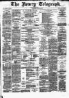 Newry Telegraph Saturday 01 June 1878 Page 1