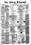 Newry Telegraph Thursday 10 April 1879 Page 1