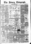 Newry Telegraph Saturday 22 September 1883 Page 1