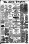 Newry Telegraph Thursday 03 April 1884 Page 1