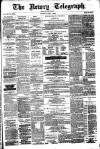 Newry Telegraph Saturday 05 April 1884 Page 1