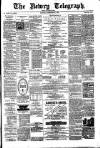Newry Telegraph Saturday 21 February 1885 Page 1