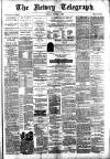 Newry Telegraph Thursday 01 October 1885 Page 1