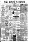 Newry Telegraph Tuesday 10 November 1885 Page 1