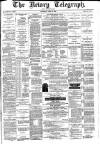 Newry Telegraph Thursday 08 April 1886 Page 1