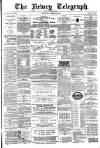 Newry Telegraph Saturday 24 November 1888 Page 1