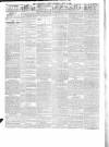London Daily Chronicle Saturday 17 April 1858 Page 2