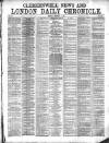 London Daily Chronicle Tuesday 07 February 1871 Page 1