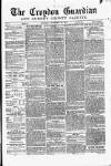 Croydon Guardian and Surrey County Gazette Saturday 29 September 1877 Page 1