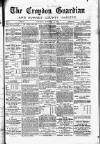 Croydon Guardian and Surrey County Gazette Saturday 17 November 1877 Page 1