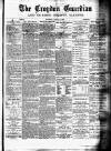 Croydon Guardian and Surrey County Gazette Saturday 03 August 1878 Page 1