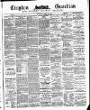 Croydon Guardian and Surrey County Gazette Saturday 28 October 1882 Page 1