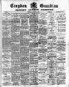 Croydon Guardian and Surrey County Gazette Saturday 10 October 1885 Page 1