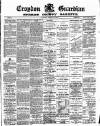 Croydon Guardian and Surrey County Gazette Saturday 20 February 1886 Page 1