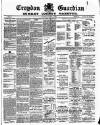 Croydon Guardian and Surrey County Gazette Saturday 06 March 1886 Page 1